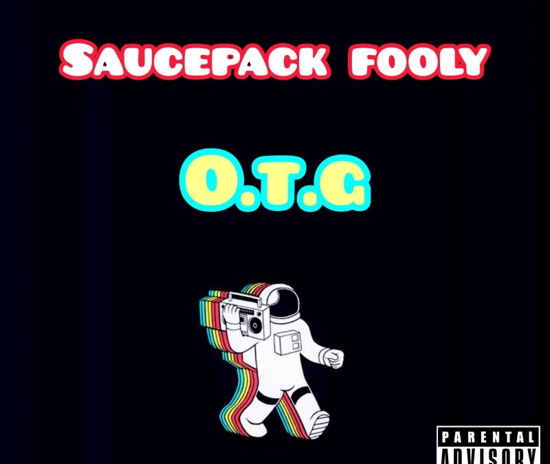 Saucepack Fooly – OTG (Only The Gang)