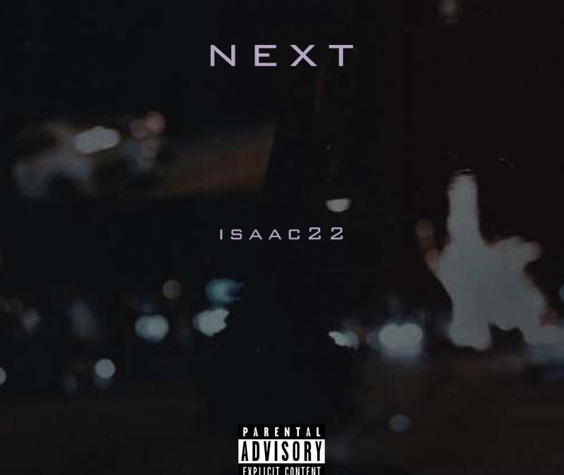 Isaac22 – NEXT
