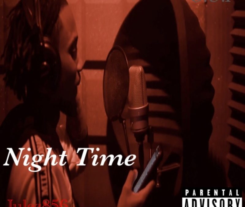 Julez856 – Night TimeJulez856