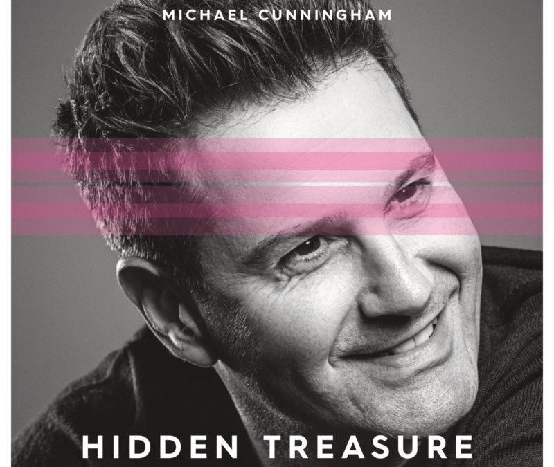 Michael Cunningham – Hidden Treasure
