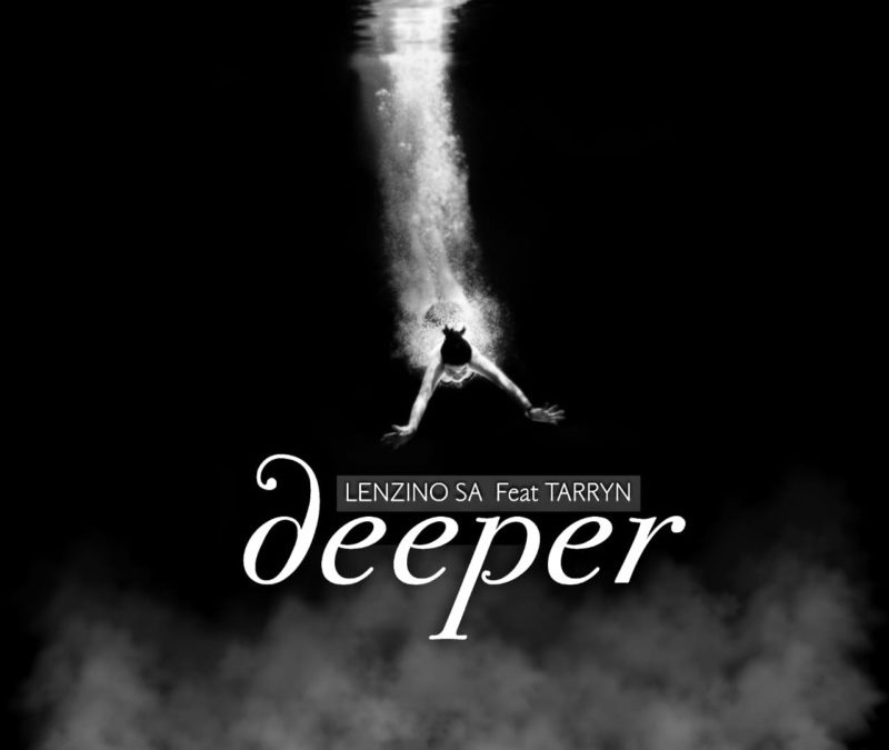Lenzino SA – Lenzin SA ft Tarryn-Deeper (Original Mix)