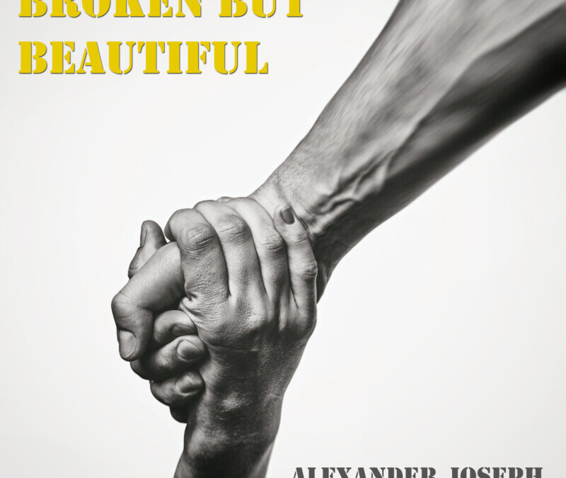 Alexander Joseph – Broken But Beautiful