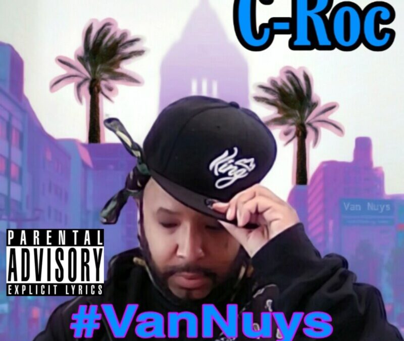 C-ROC – #VANNUYS (REMIXEZ & B-SIDEZ)