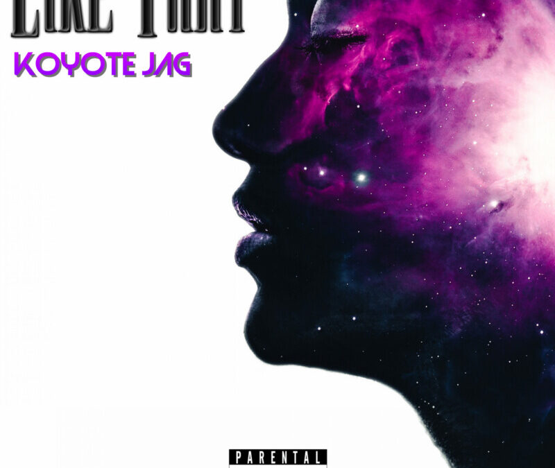 Koyote Jag – Like That