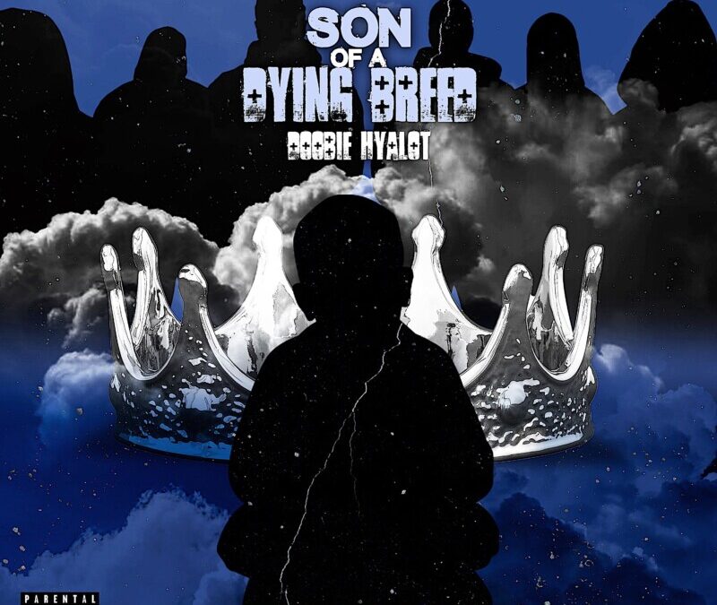 Doobie Hyalot – Son Of a Dying Breed