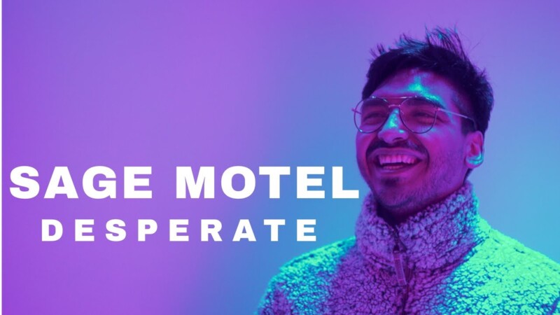 Sage Motel – Desperate