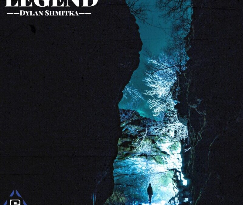 Dylan Shmitka – Legend