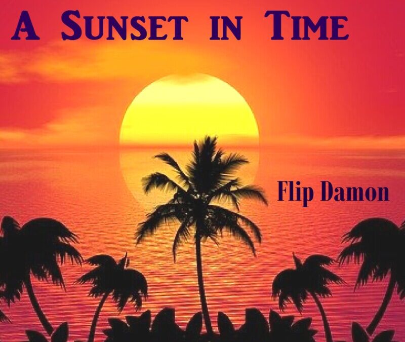 Flip Damon – A Sunset in Time