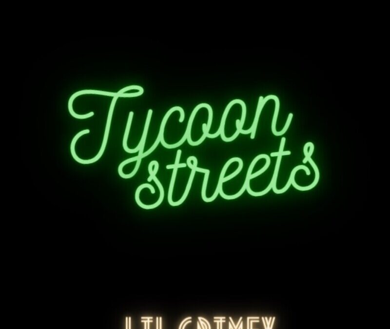 Lil Grimey – Tycoon Streets