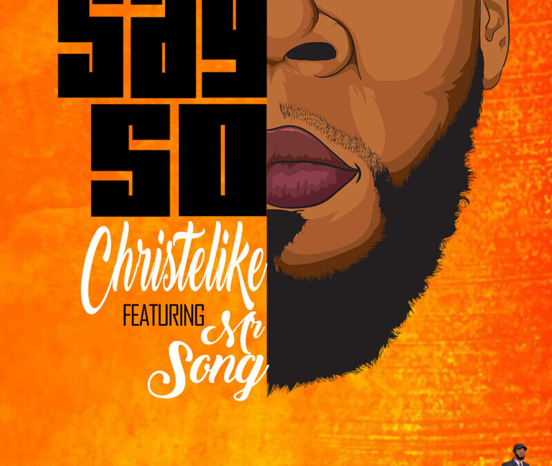 Christelike – Say So