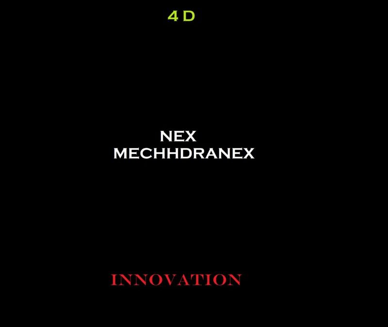 Nex Mechdranex – 4 D Innovation