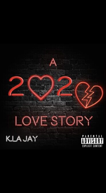 K.LA JAY – A 2020 Love Story