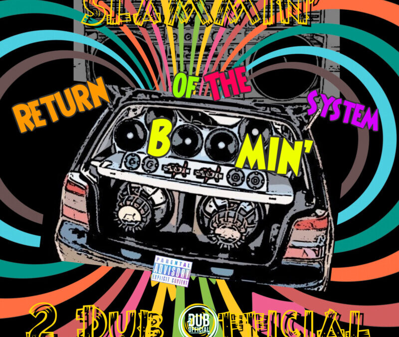 2 Dub Official – Slammin’ (Rotbs)