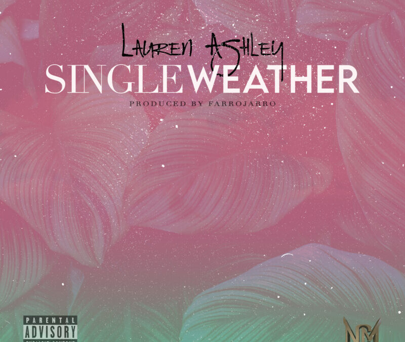 Lauren Ashley – Single Weather