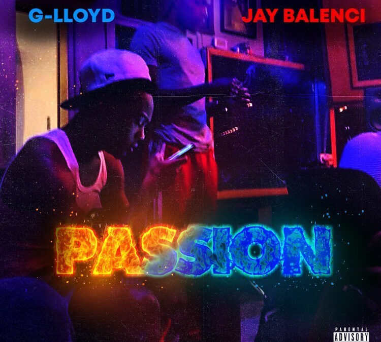 G-Lloyd & Jay Balenci – Passion