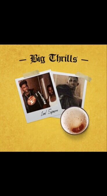 Lord Supreme – Big Thrills