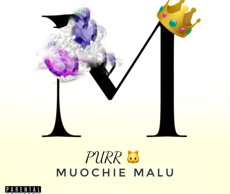 Muochie Malu – Purr