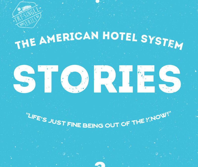 The American Hotel System – STORIES