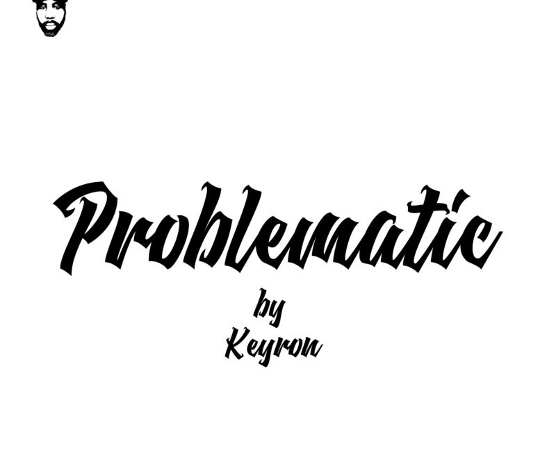 Keyron – Problematic