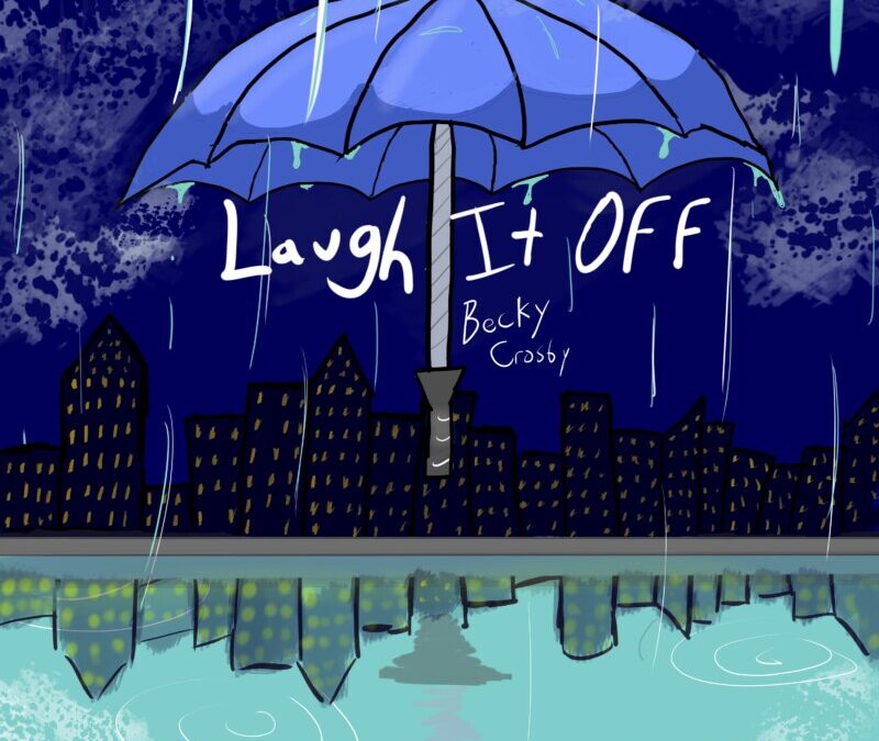 Becky Crosby – Laugh It Off