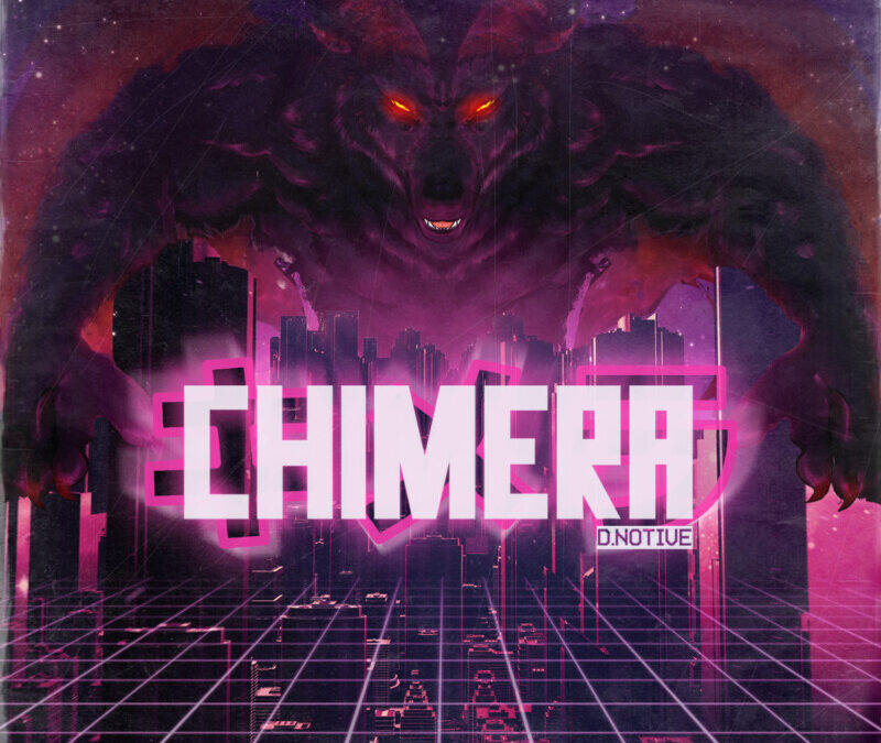 d.notive – Chimera EP