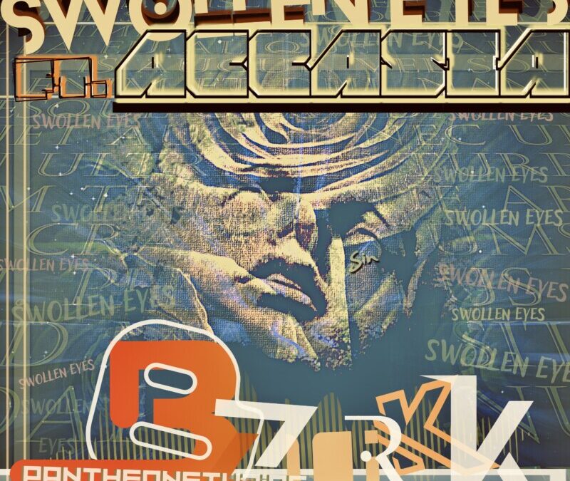B’zurkk – Swollen Eyes