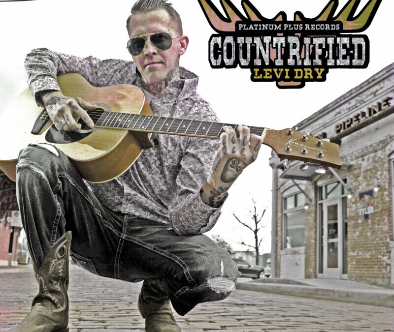 Levi Dry – Countrified