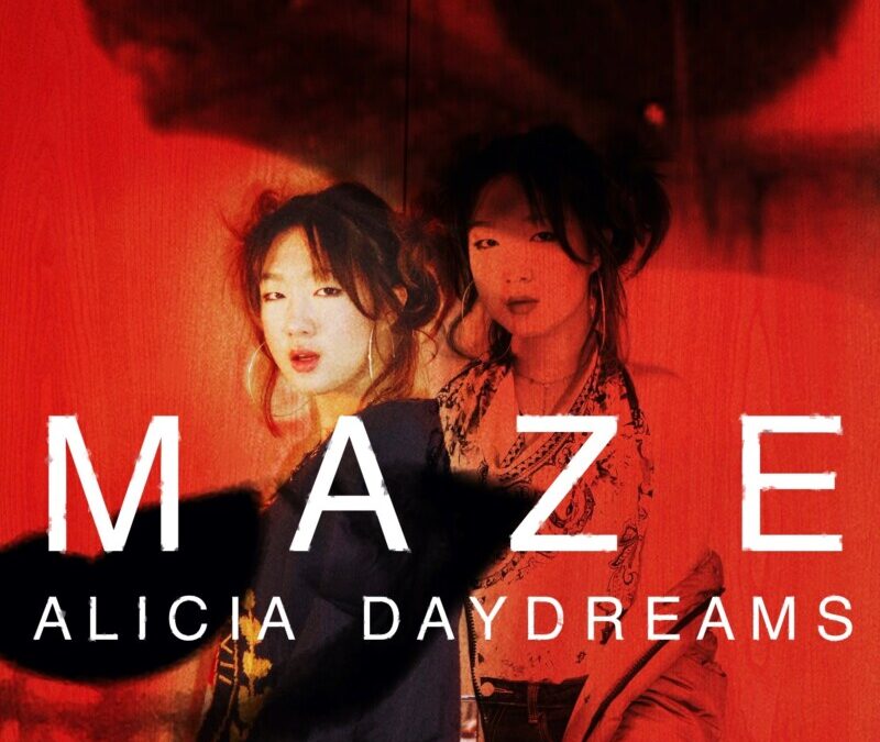 Alicia Daydreams – Maze