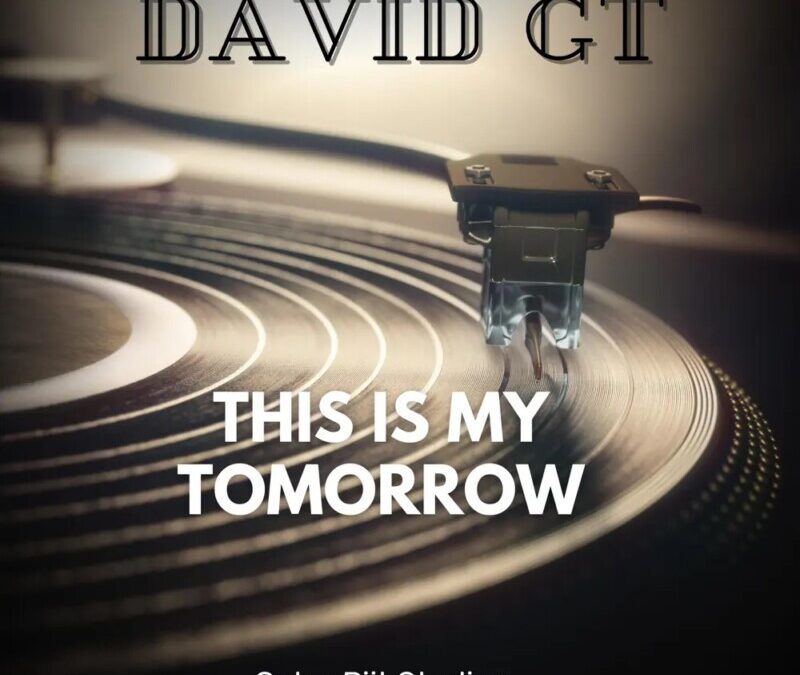 David T – This Is My Tomorrow