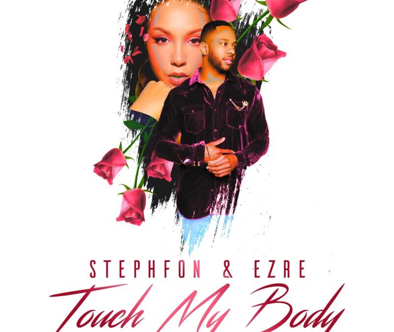 Stephfon – Touch My Body