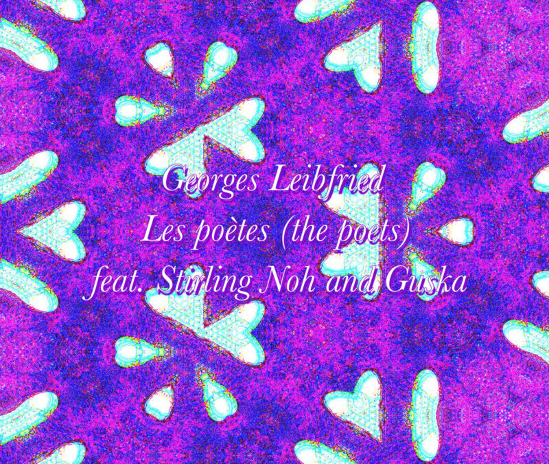 Georges Leibfried – Les poètes