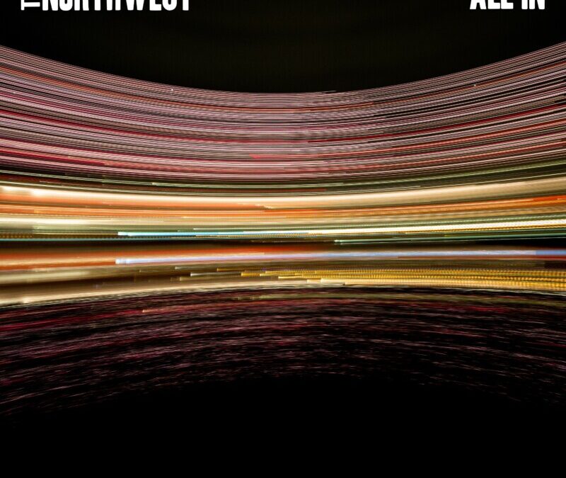 The Northwest – All In