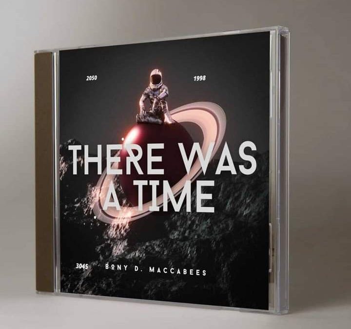 Bony D. Maccabees – There Was a Time