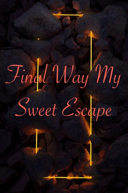 Karolina – Final way My sweet Escape
