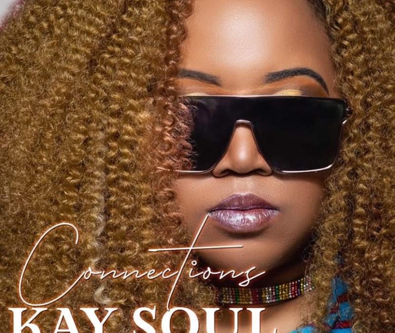 Kay Soul – Connections EP