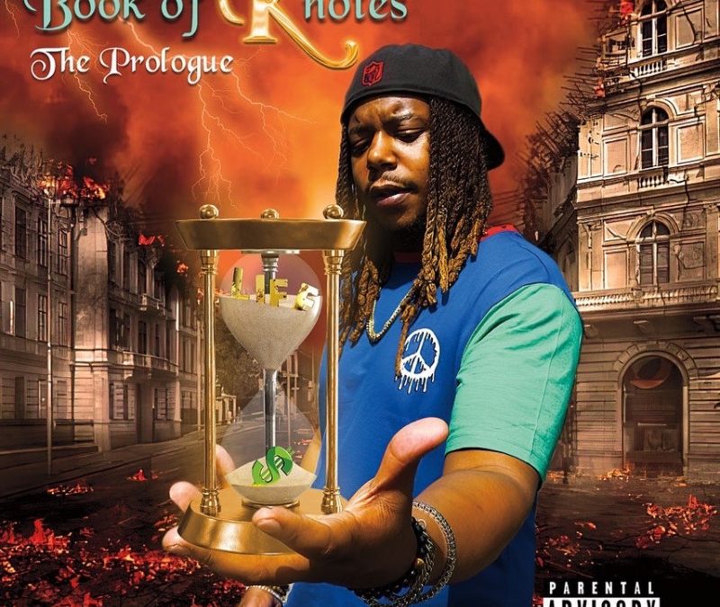 Knotes – Book of Knotes The Prologue
