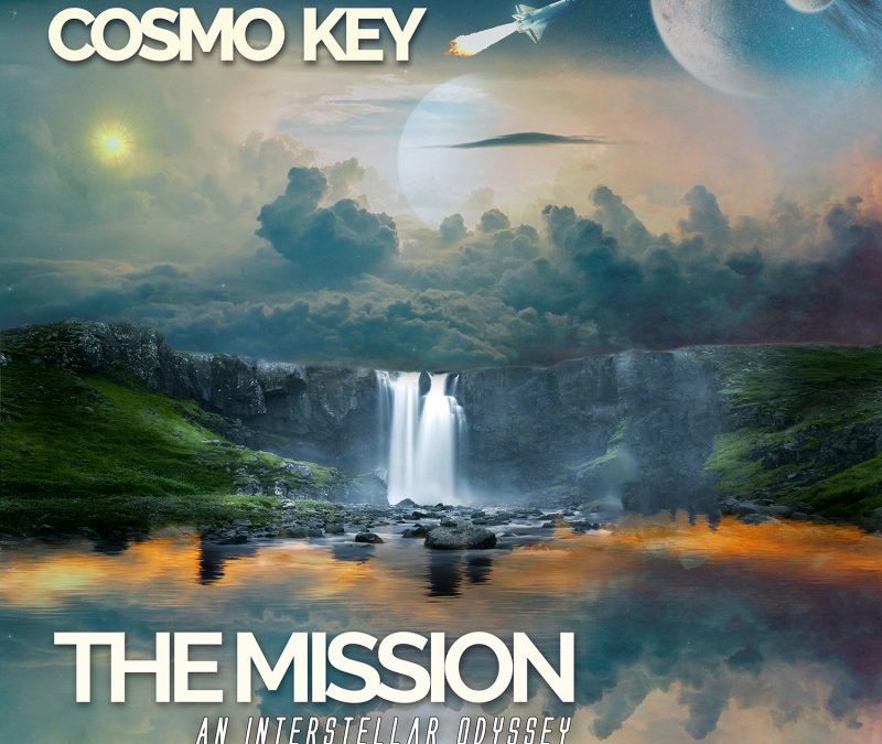 Cosmo Key – The Mission (An Interstellar Odyssey)