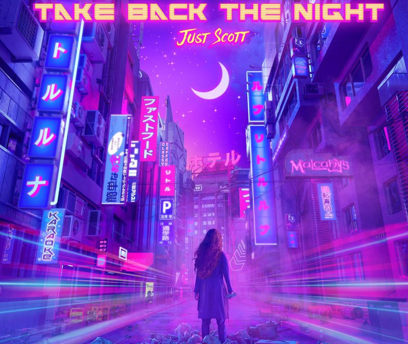 Just Scott – Take Back The Night