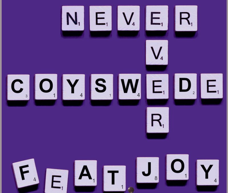 COY Swede – Never Ever