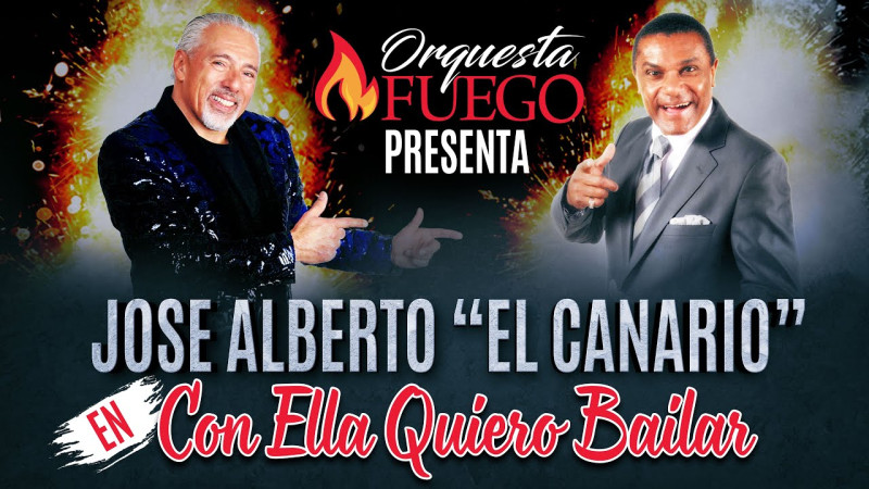 Orchestra Fuego – Con Ella Quiero Bailar Ft. Jose Alberto El Canario
