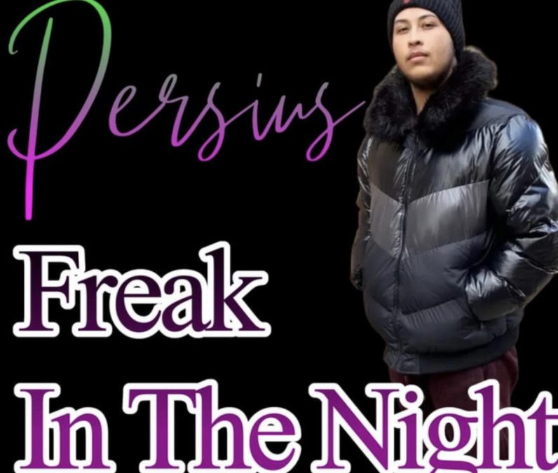 Persius – Freak In The Night