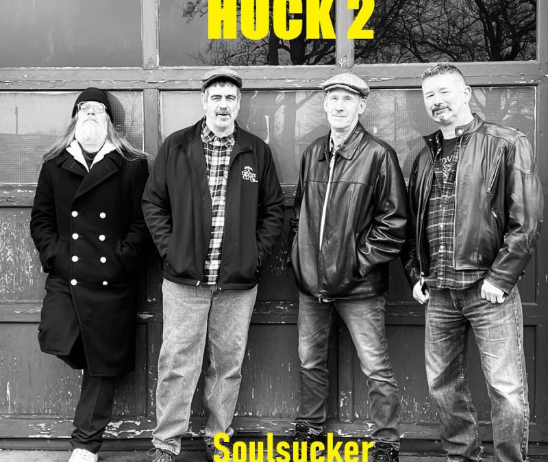 Huck 2 – “Soulsucker”