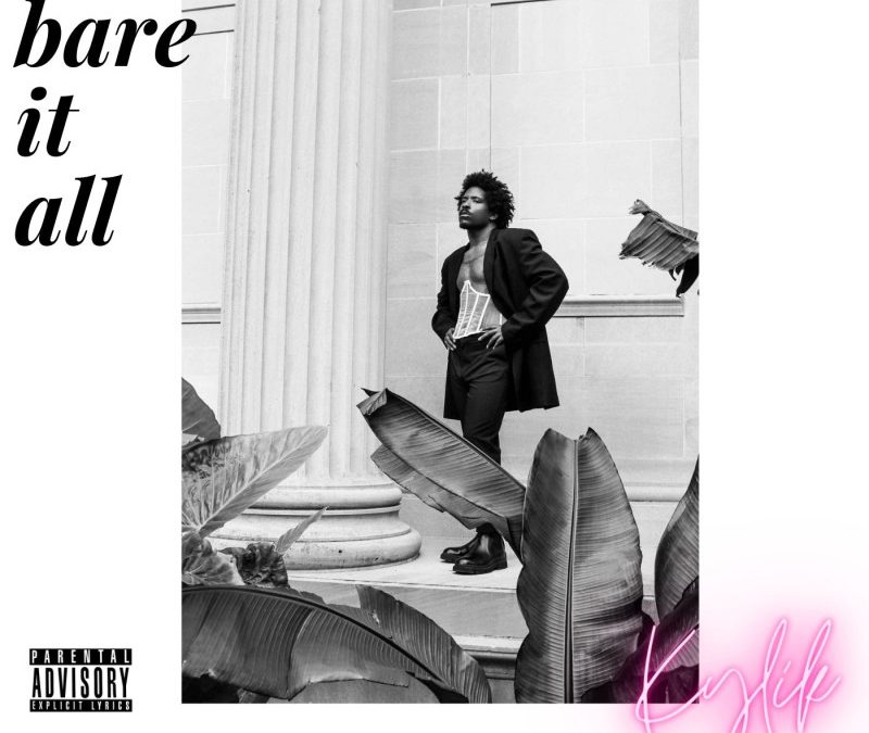 Kylik – Bare It All (Album)