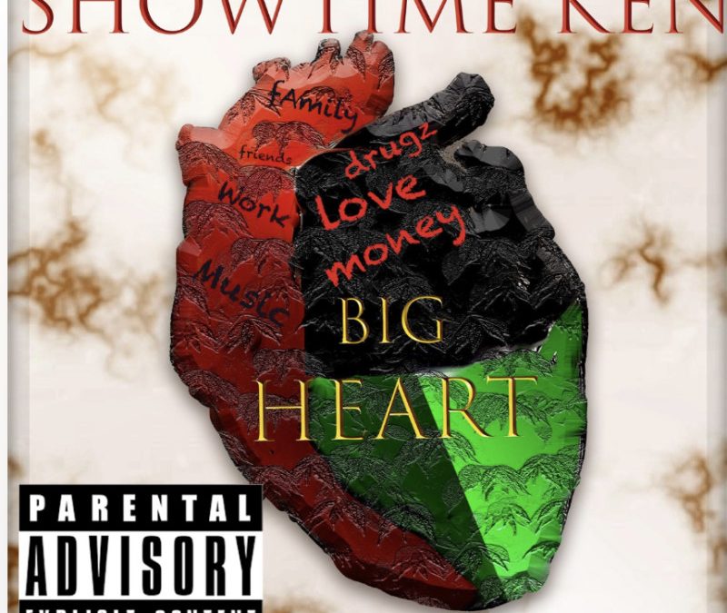 Showtime Ken – Big Heart
