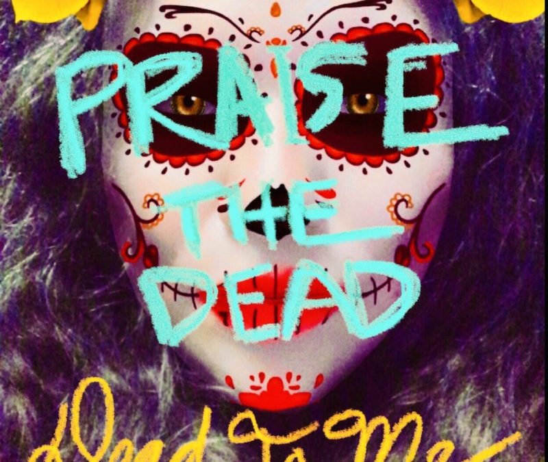 Praise The Dead – Dead To Me