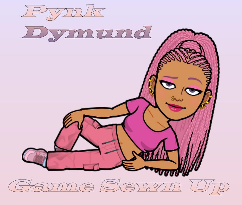 Pynk Dymund – Game Sewn Up