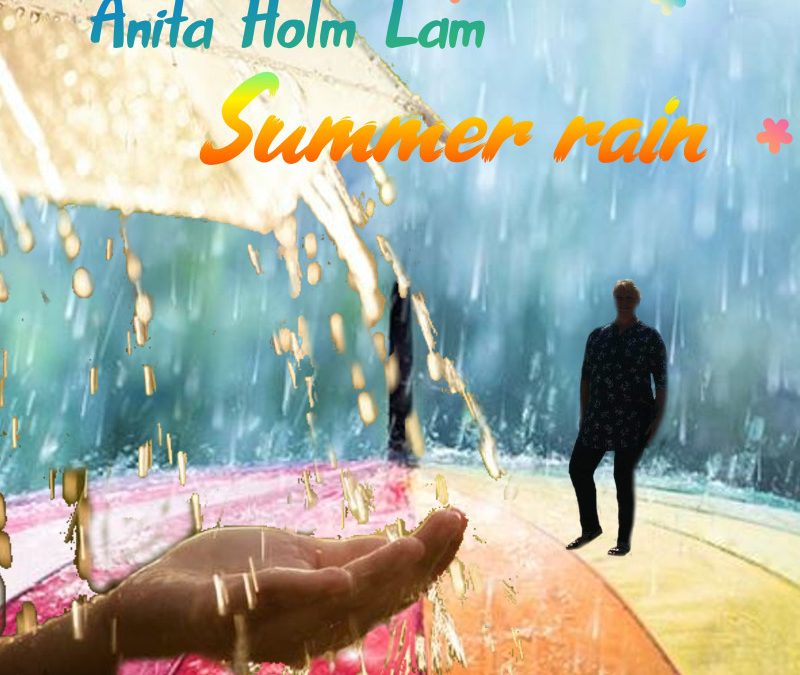 Anita Holm Lam – Summmer rain