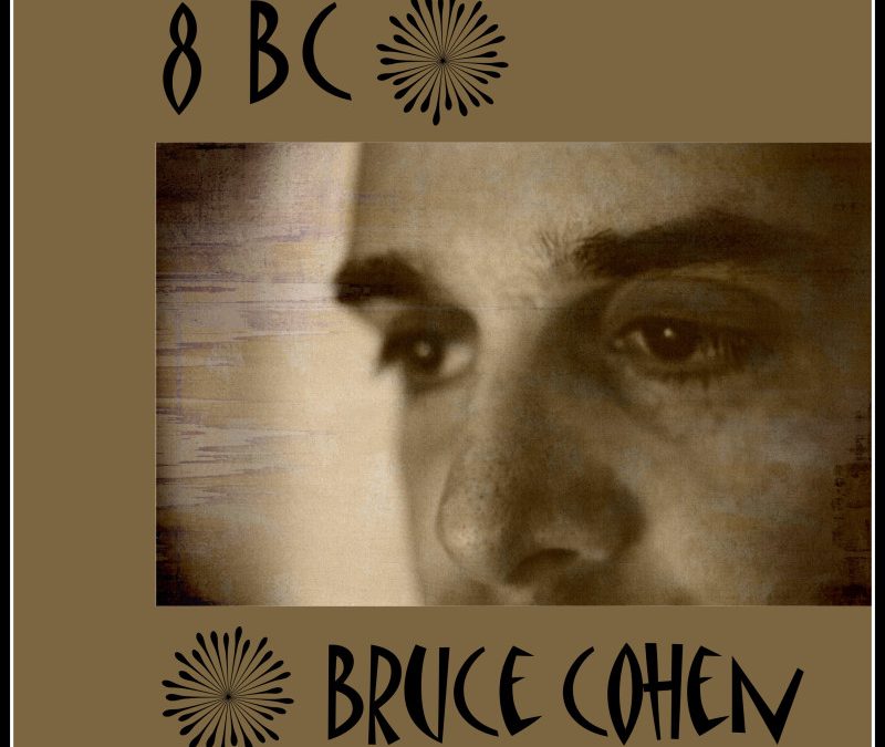 Bruce Cohen – 8 BC