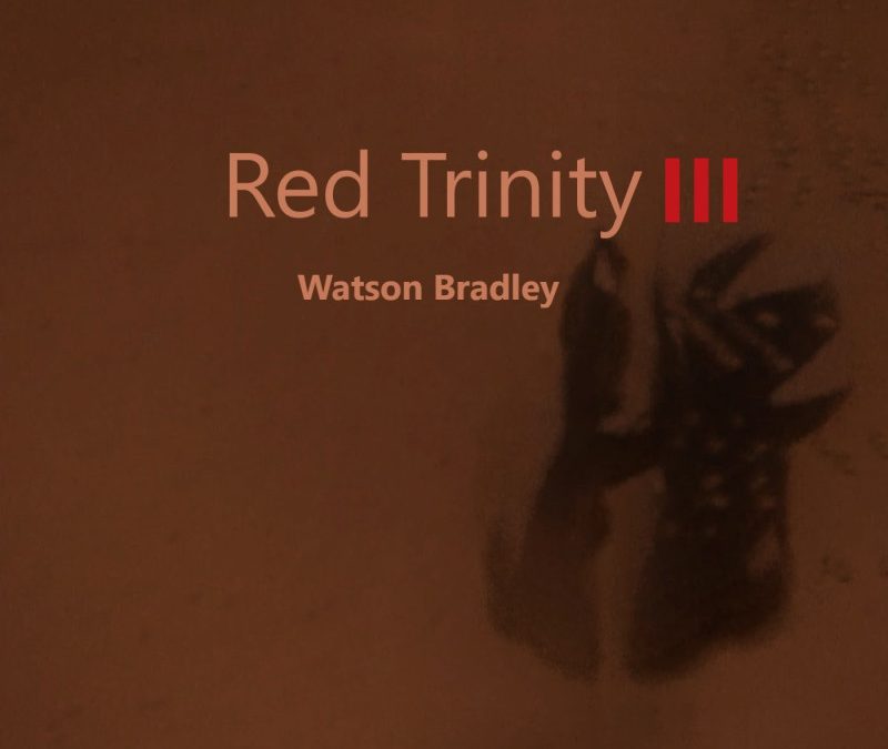 Watson Bradley – Red Trinity III