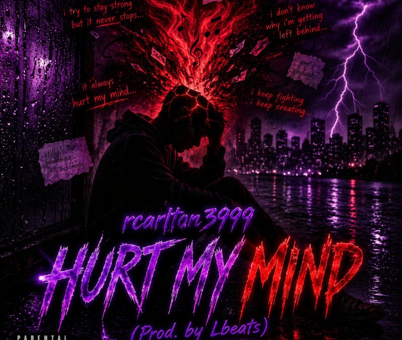 rcarlton3999 – Hurt My Mind